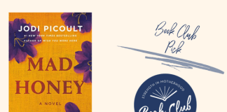 The cover of the book Mad Honey by Jodi Picoult with the words Book Club Pick and the Pensacola Mom Collective Book Club logo